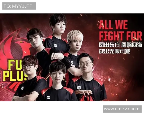 独家深度解析FPX灵活性优势与其他战队的对比分析 独家深度解析FPX灵活性优势与其他战队的对比分析